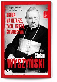 książka o Stefanie Wyszyńskim, Prymas Polski, Kardynał Stefan Wyszyński,książka Wyszyńskiego